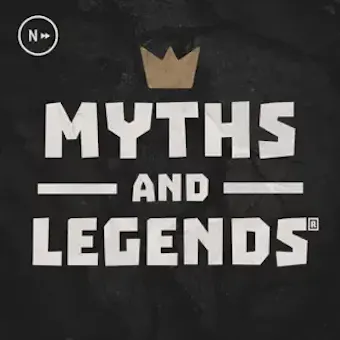 Myths and Legends Podcast